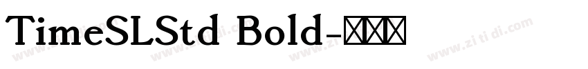 TimeSLStd Bold字体转换